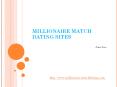 Top Millionaire Dating Sites (1) PowerPoint PPT Presentation