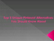 Top 5 Unique Pinterest Alternatives You Should Know About