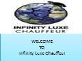 Infinity Luxe Chauffeur PowerPoint PPT Presentation