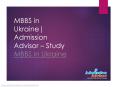 MBBS in Ukraine | Study MBBS in Ukraine PowerPoint PPT Presentation