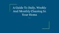 A Guide To Daily, Weekly And Monthly Cleaning In Your Home PowerPoint PPT Presentation