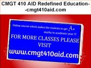 CMGT 410 AID Redefined Education--cmgt410aid.com