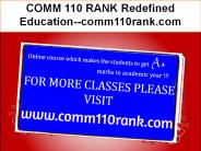 COMM 110 RANK Redefined Education--comm110rank.com