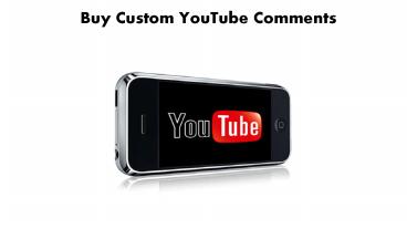 Buy Custom YouTube Comments and Get More Subscribers