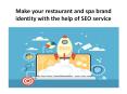 Make your restaurant and spa brand identity with the help of SEO service PowerPoint PPT Presentation