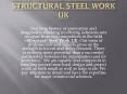 Innovation and imaginative thinking in Structural Steel Work UK PowerPoint PPT Presentation