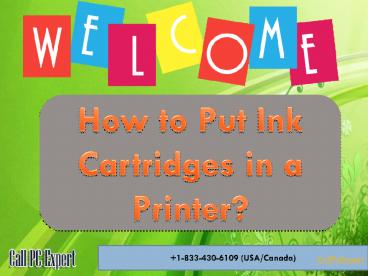 How to Put Ink Cartridges in a Printer?
