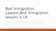 Best Immigration Lawyers,Best Immigration lawyers in UK PowerPoint PPT Presentation