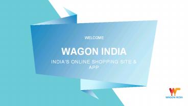 Wagon India - The Online Shopping Site