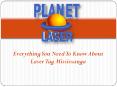 Everything You Need To Know About Laser Tag Mississauga PowerPoint PPT Presentation