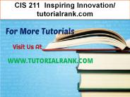 CIS 211  Inspiring Innovation- tutorialrank.com