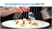 Hotel Management Courses in India After 12th