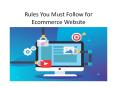Rules You Must Follow for Ecommerce Website PowerPoint PPT Presentation