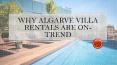 Why Algarve Villa Rentals Are On-Trend (1) PowerPoint PPT Presentation