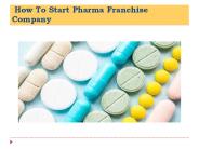 How to pharma franchise company
