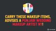 Carry These Makeup Items, Advises A Punjabi Wedding Makeup Artist NY PowerPoint PPT Presentation