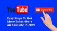 Easy Steps To Get More Subscribers on YouTube in 2019 PowerPoint PPT Presentation