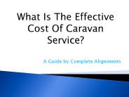 What Is The Effective Cost Of Caravan Service?