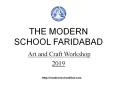 The Modern School Faridabad Art and Craft Workshop 2019 PowerPoint PPT Presentation