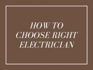 How to Choose Right Electrician
