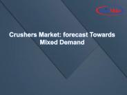 Crushers Market: forecast Towards Mixed Demand