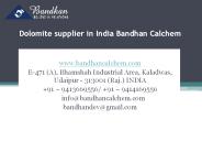 Dolomite supplier in India Bandhan Calchem