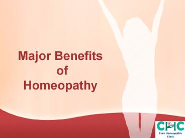 Major Benefits of Homeopathy