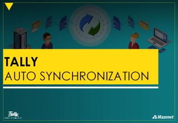 Tally Auto Synchronization