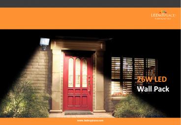 Prevent Criminal  Activities by Installing LED Wall Pack Lights