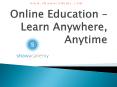 Online Education – Learn Anywhere, Anytime- Shaw Academy PowerPoint PPT Presentation