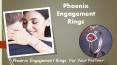 Unique Engagement Rings Online From Phoenix Jewelry Designers