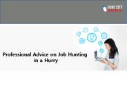 Professional Advice on Job Hunting in a Hurry