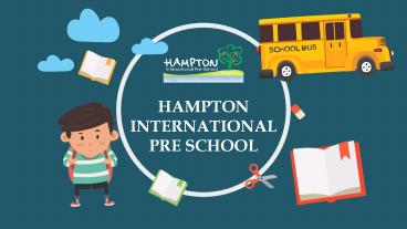 Hampton International Pre-School - Kidz Village International Kindergarten