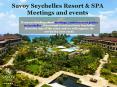 Seychelles meetings and events at Savoy Resort&SPA PowerPoint PPT Presentation