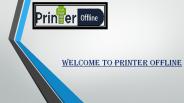 How to solve your common error in Brother Printer Offline?