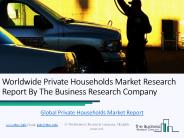 Global Private Households Market Report