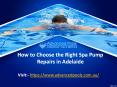 How to Choose the Right Spa Pump Repairs in Adelaide PowerPoint PPT Presentation