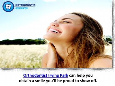 Invisible Braces Irving Park | Orthodontic Experts