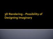 3D Rendering - Designing Imaginary
