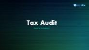 Everything about Tax Audit in India