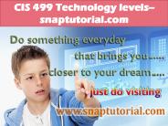 CIS 499 Technology levels--snaptutorial.com