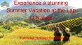 Experience a stunning Summer Vacation at the Lap of Nature (1) PowerPoint PPT Presentation