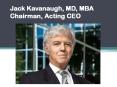 Jack Kavanaugh, MD, MBA & Chairman PowerPoint PPT Presentation