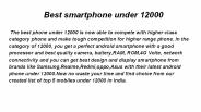 Best phone under 12000