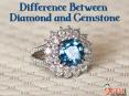 Difference Between Diamond And Gemstones PowerPoint PPT Presentation