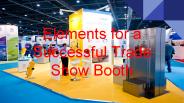 Elements for a Successful Trade Show Booth