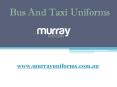 Bus And Taxi Uniforms PowerPoint PPT Presentation