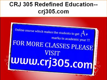 CRJ 305 Redefined Education--crj305.com