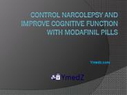 Control Narcolepsy and Improve Cognitive Function with Modafinil Pills