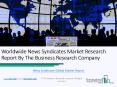 Global News Syndicates Market Report PowerPoint PPT Presentation